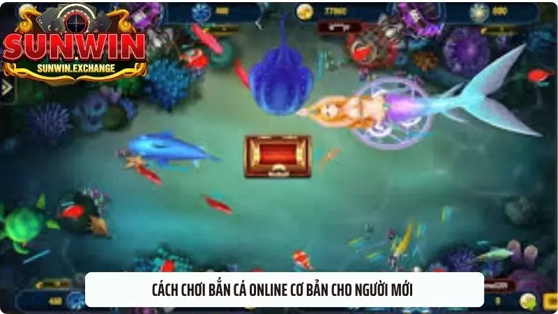 Cách chơi bắn cá online cơ bản cho người mới