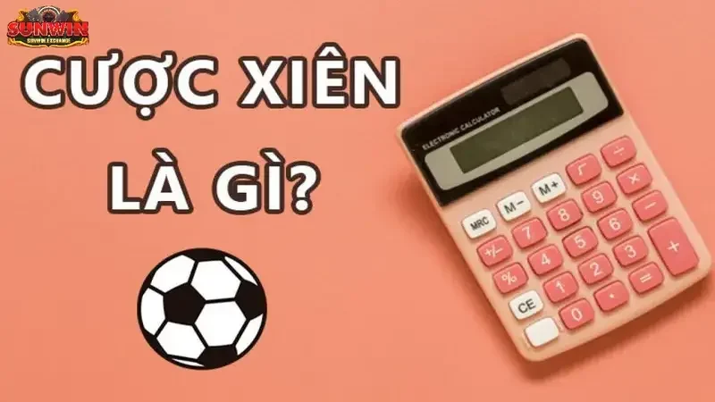 Sơ lược về kèo cược xiên là gì