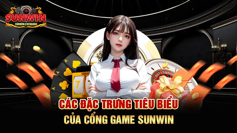 Những ưu điểm nổi bật chỉ có tại giới thiệu SUNWIN